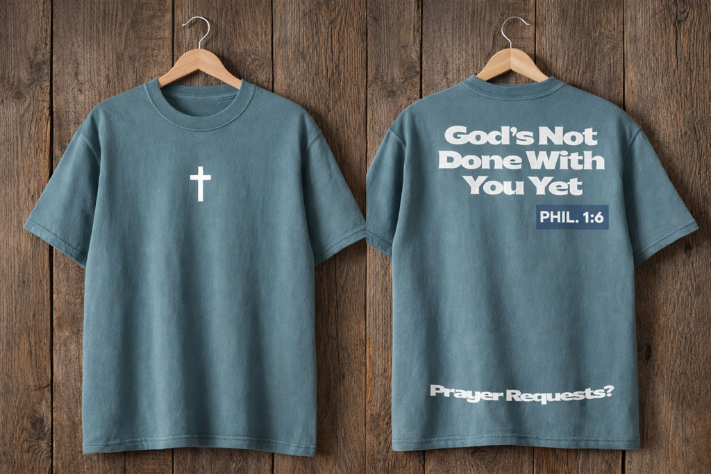 God's Not Done With You Yet Heavyweight Cotton T Shirt